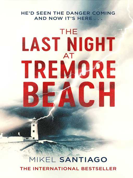 Title details for The Last Night at Tremore Beach by Mikel Santiago - Wait list